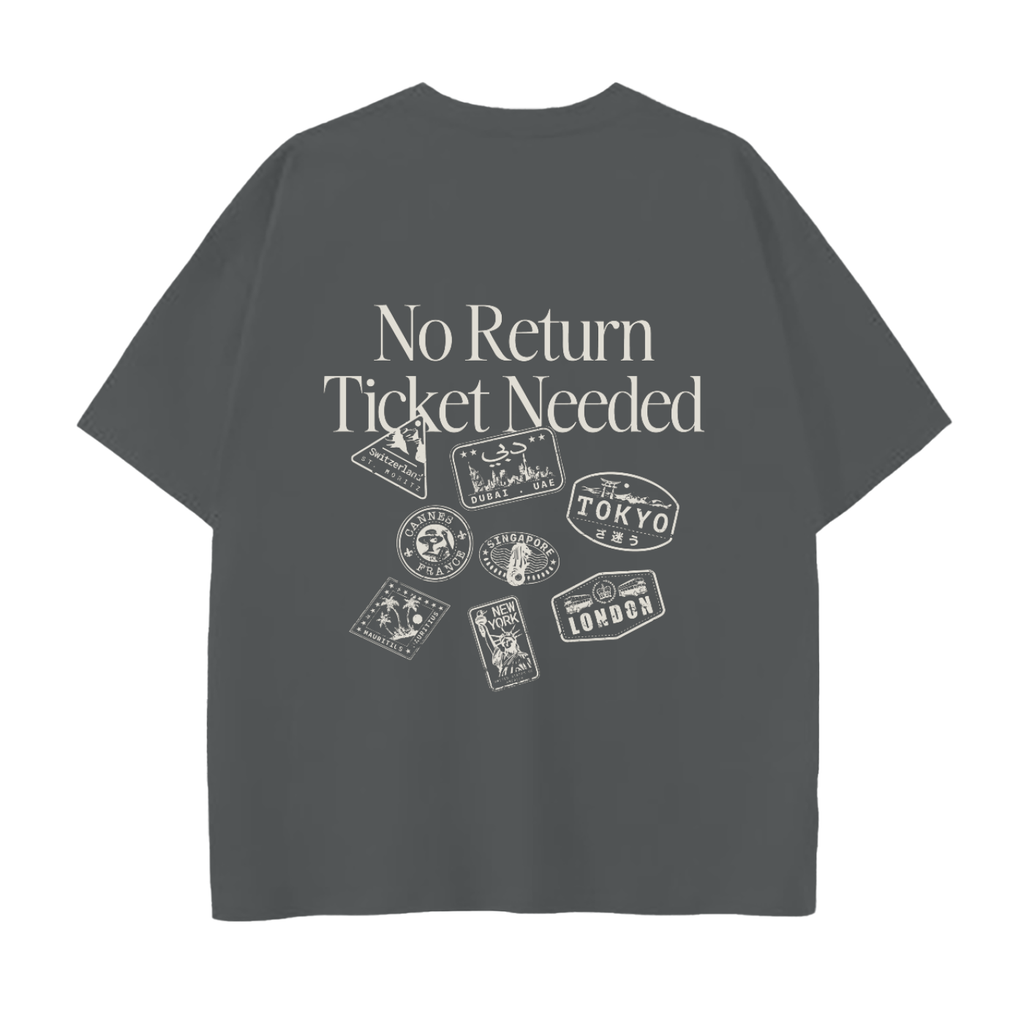 CR002 – No Return Ticket Needed Tee